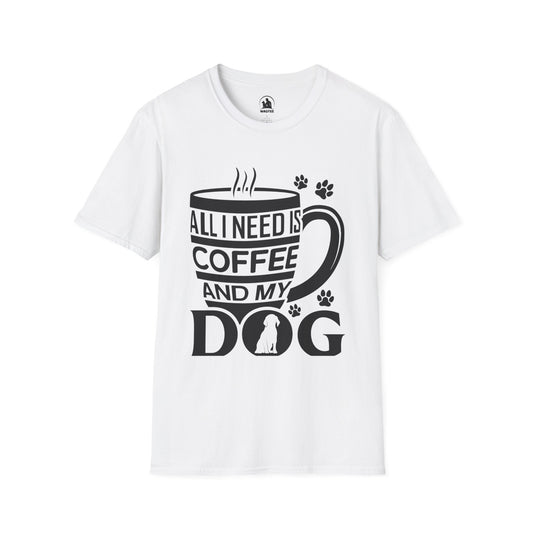 All I need is coffee and my dog