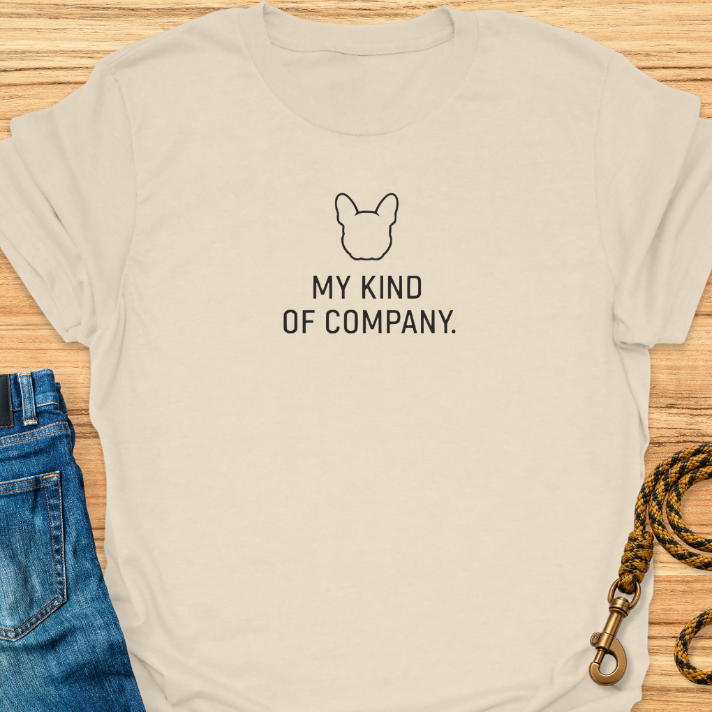 Frenchie My kind of Company