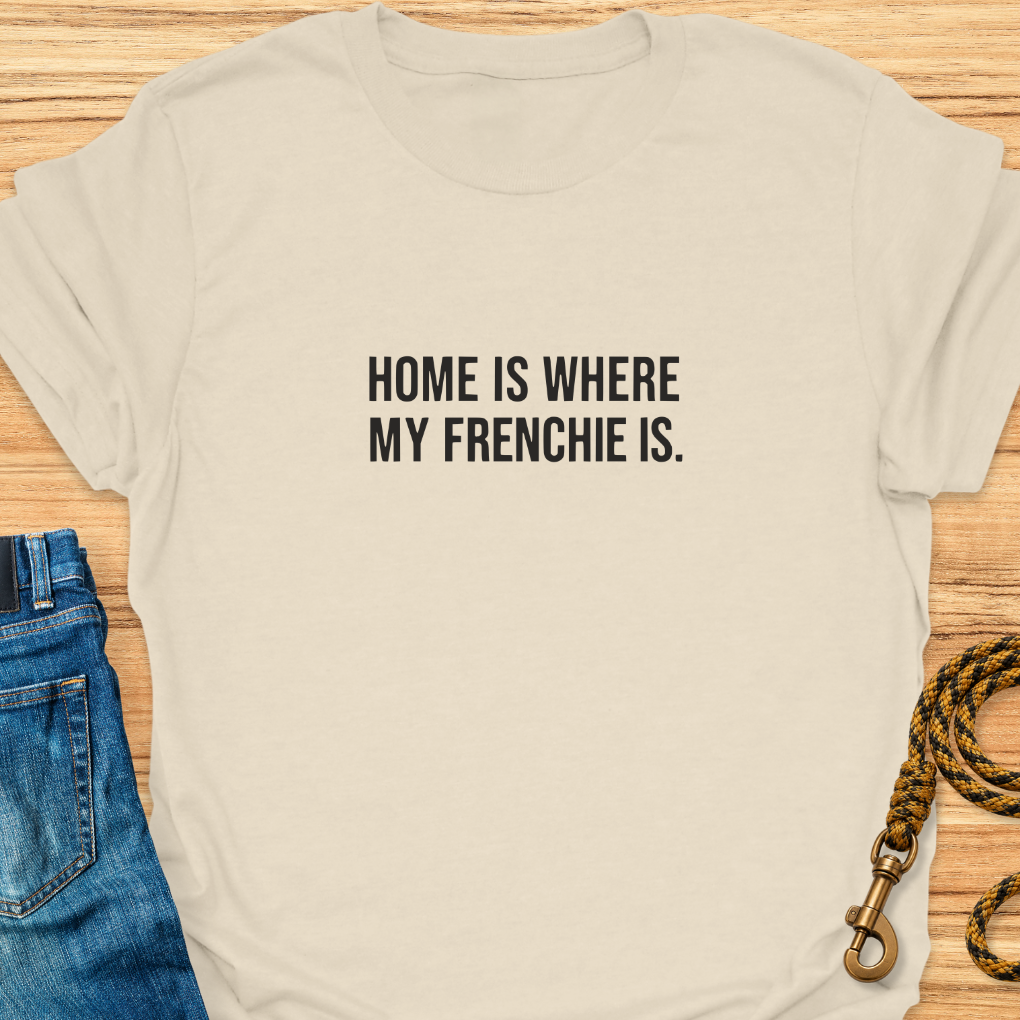 Home is Where My Frenchie Is