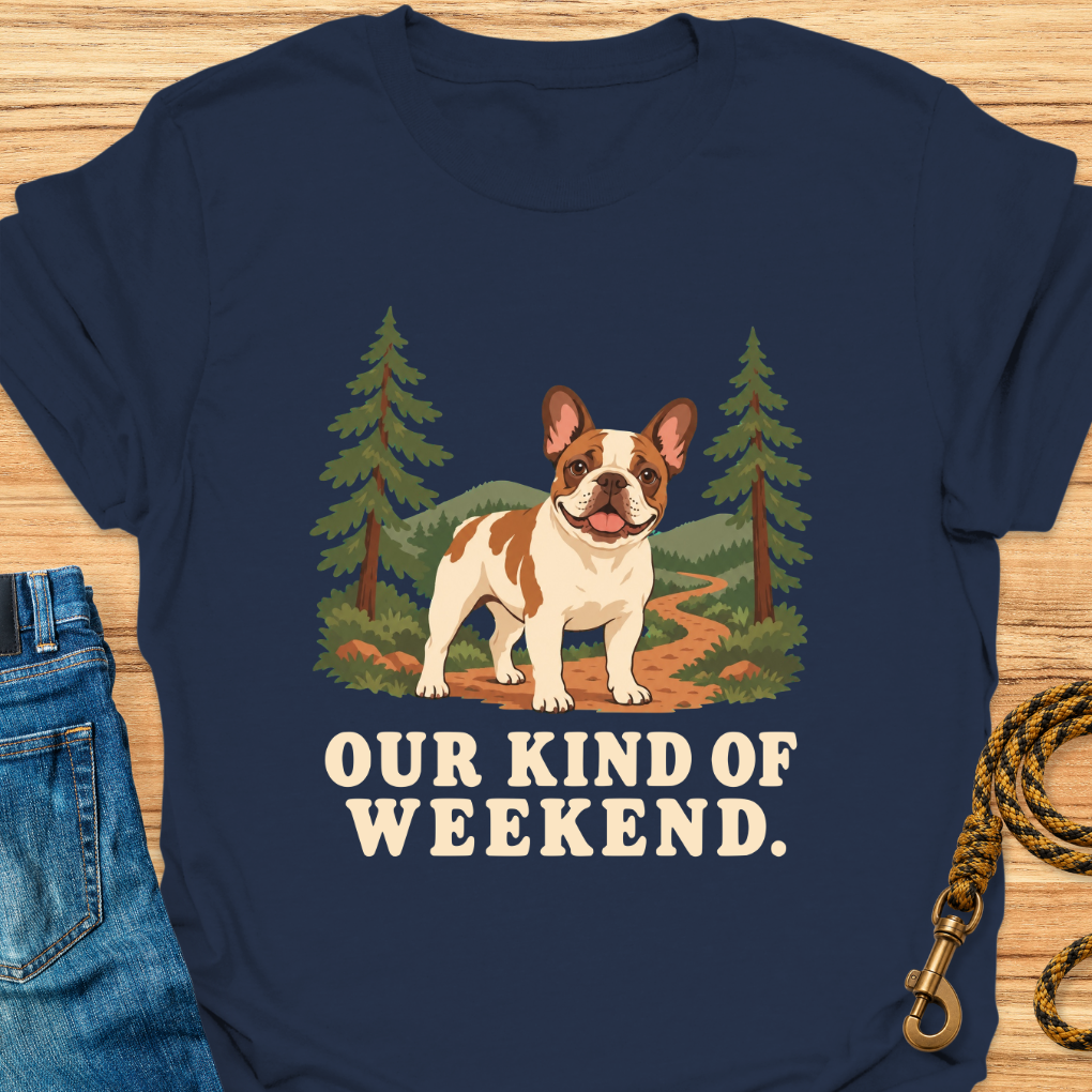 Frenchie Kind of Weekend