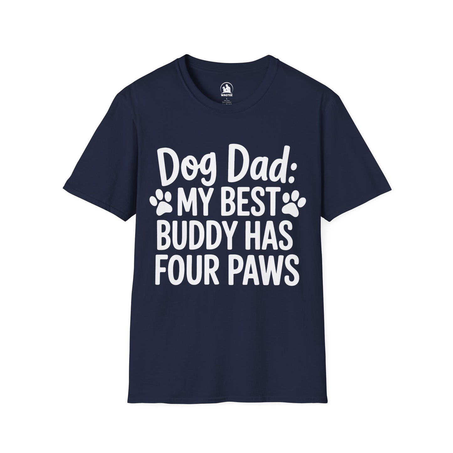 Dog Dad my best buddy has four paws