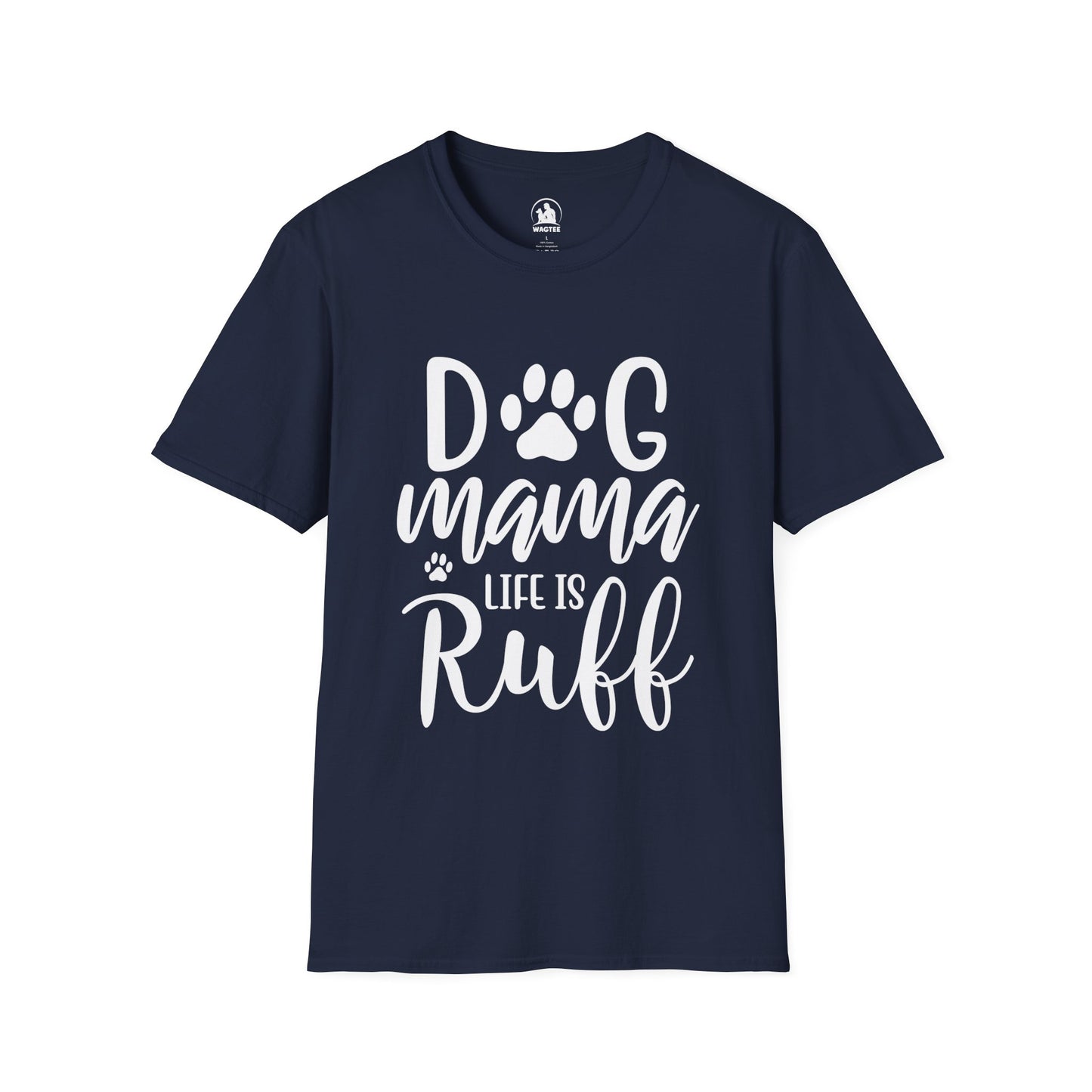Dog Mama life is ruff