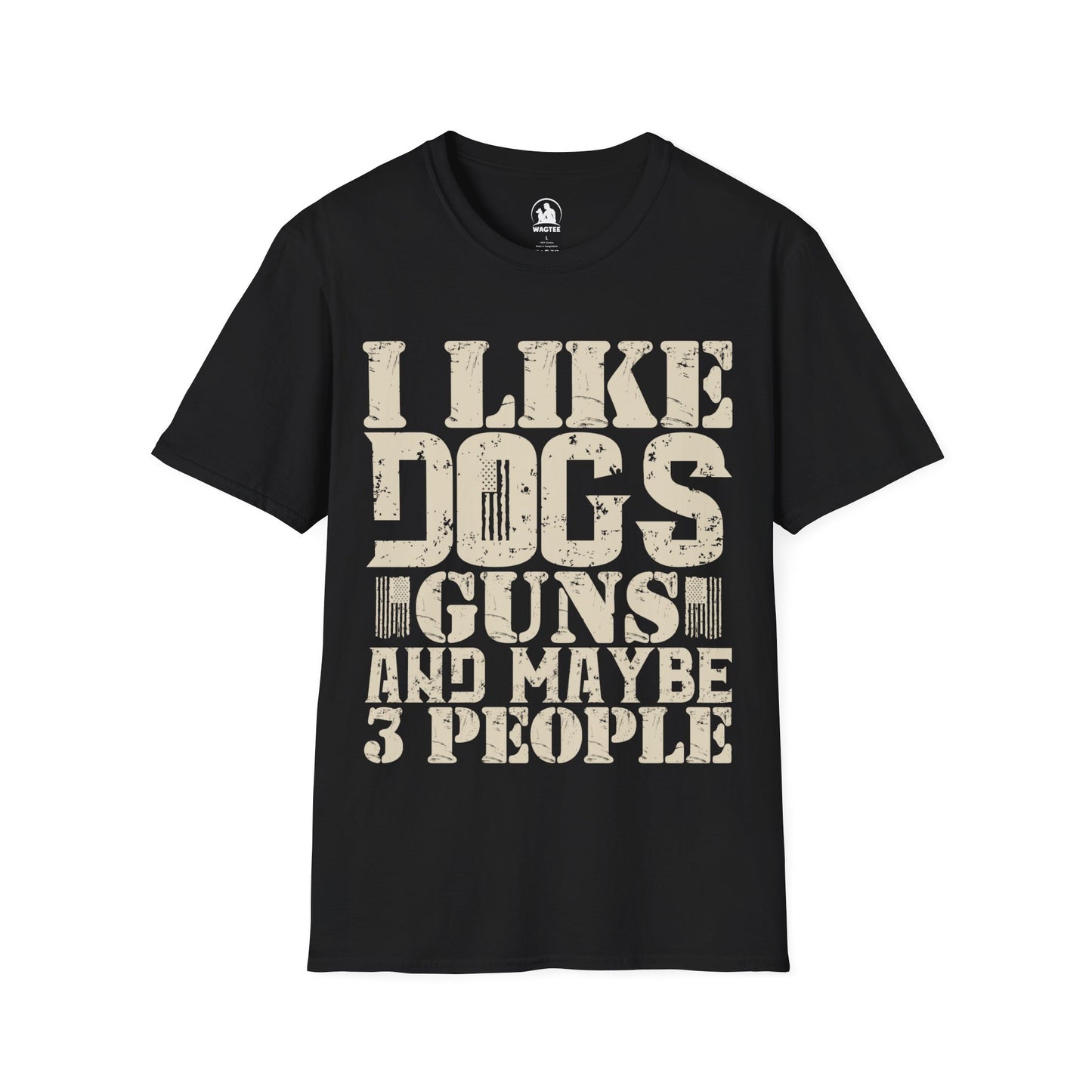 I like dogs guns and maybe 3 people
