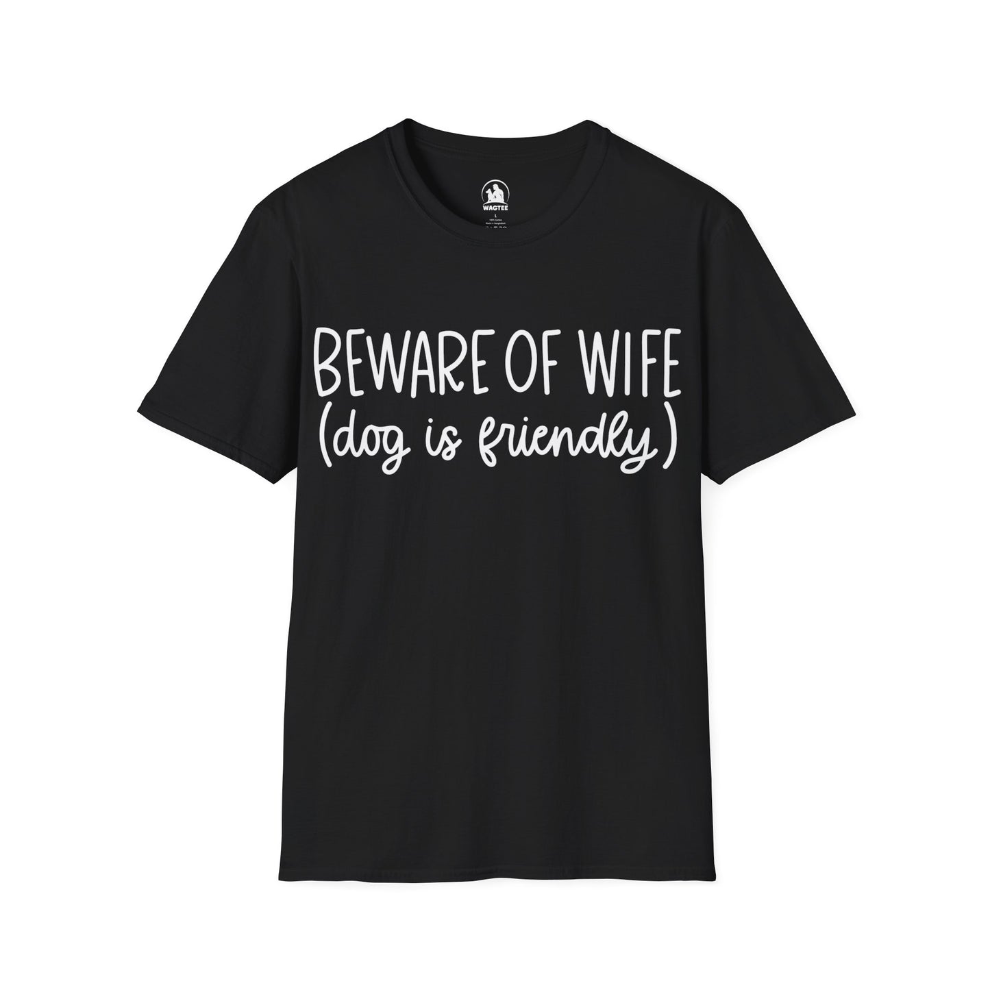 Beware of wife (dog is friendly)