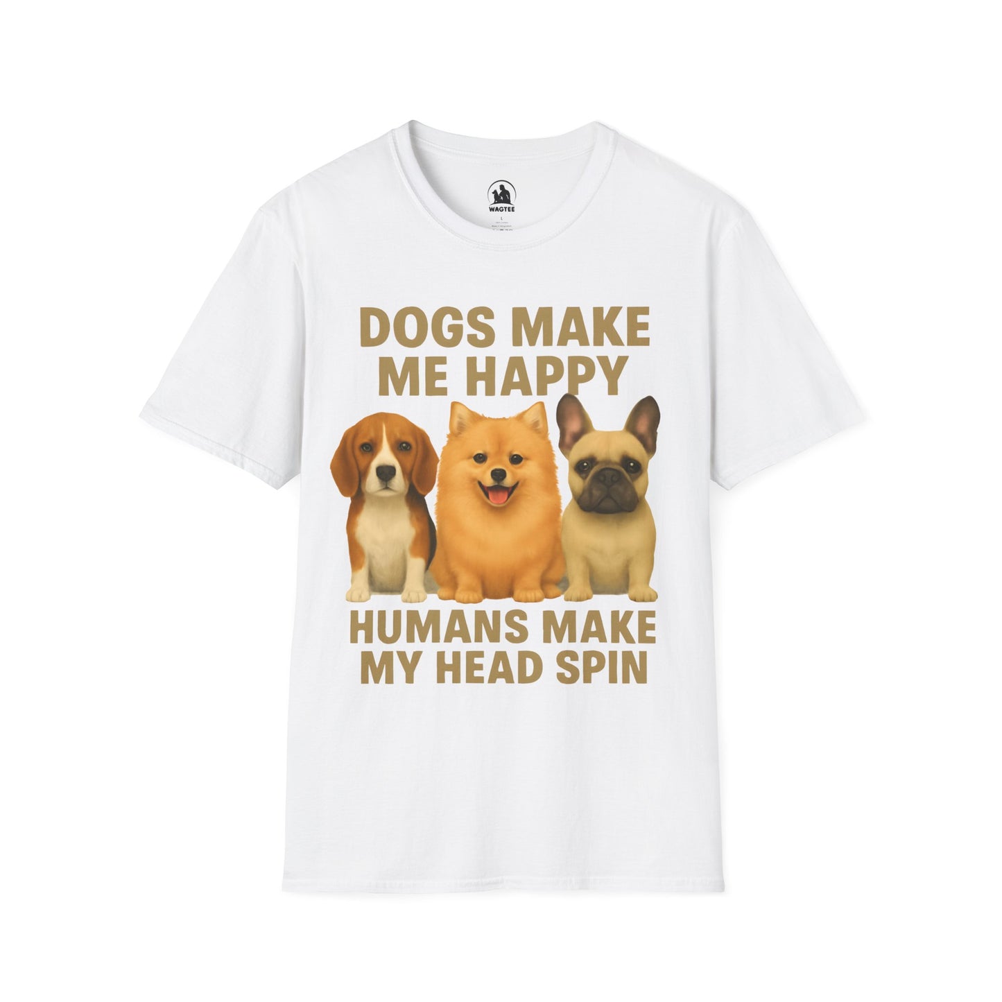Dogs make me happy