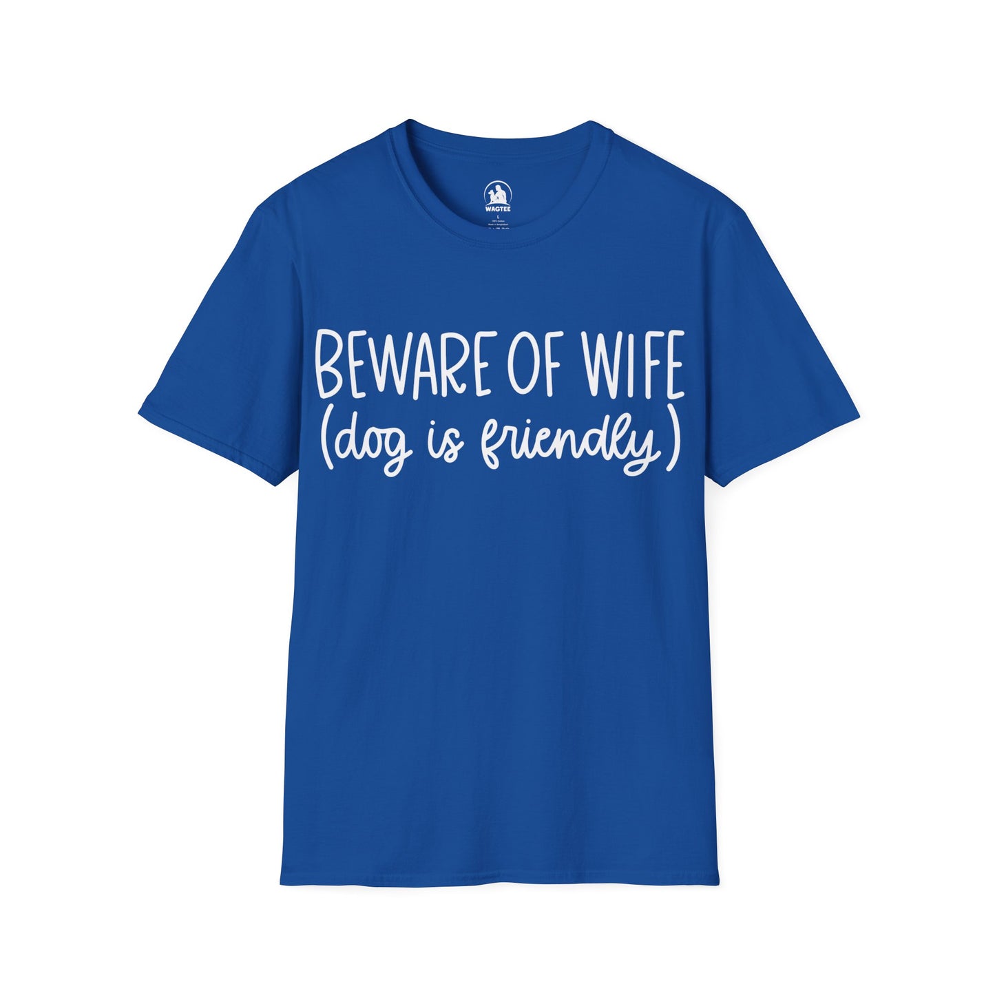 Beware of wife (dog is friendly)