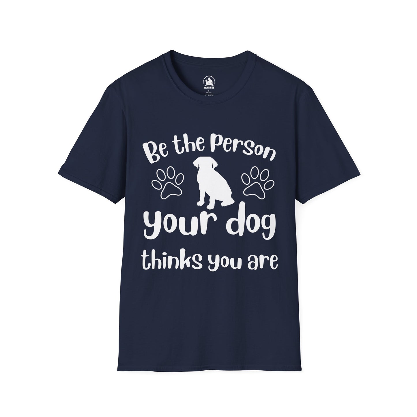 Be the person your dog thinks you are