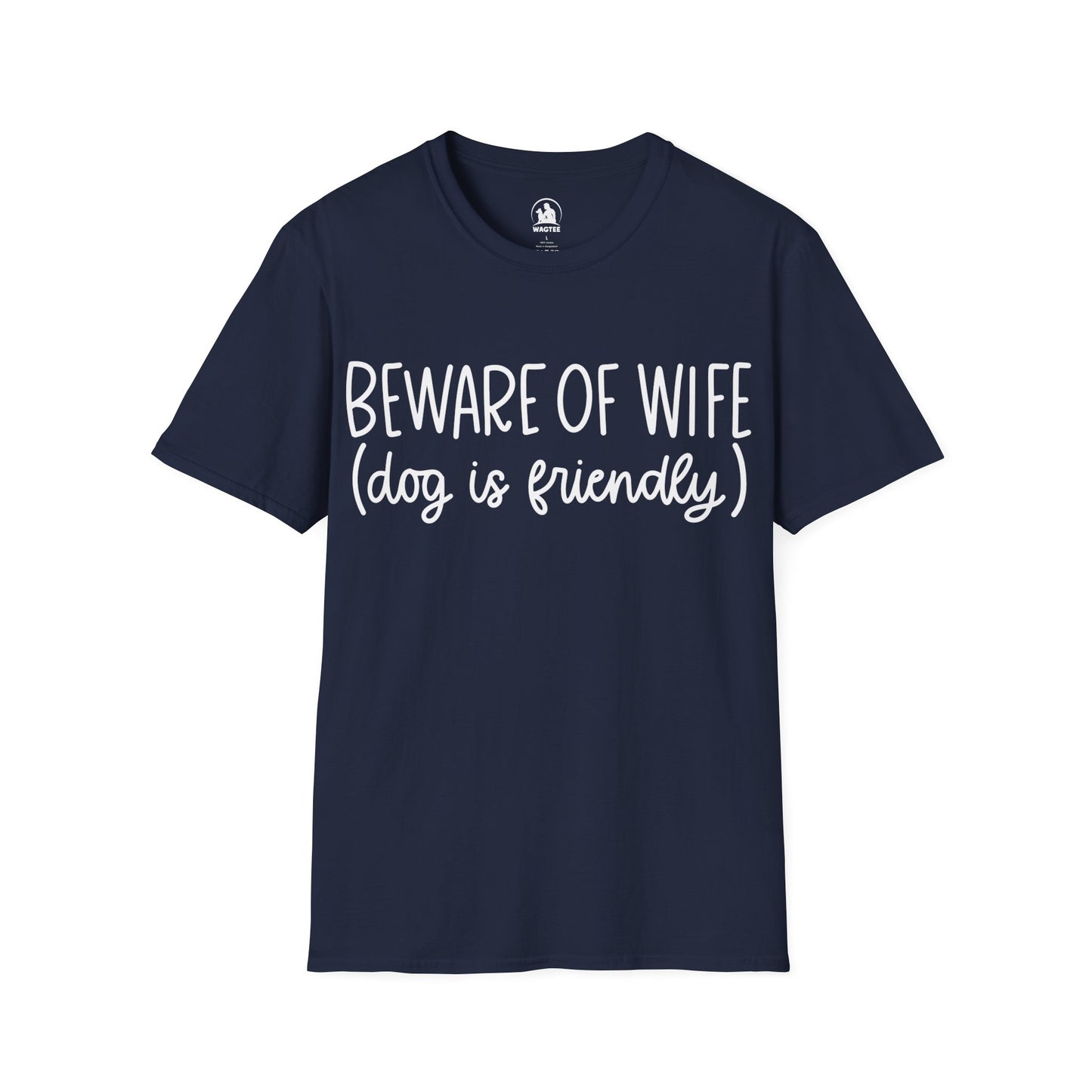 Beware of wife (dog is friendly)