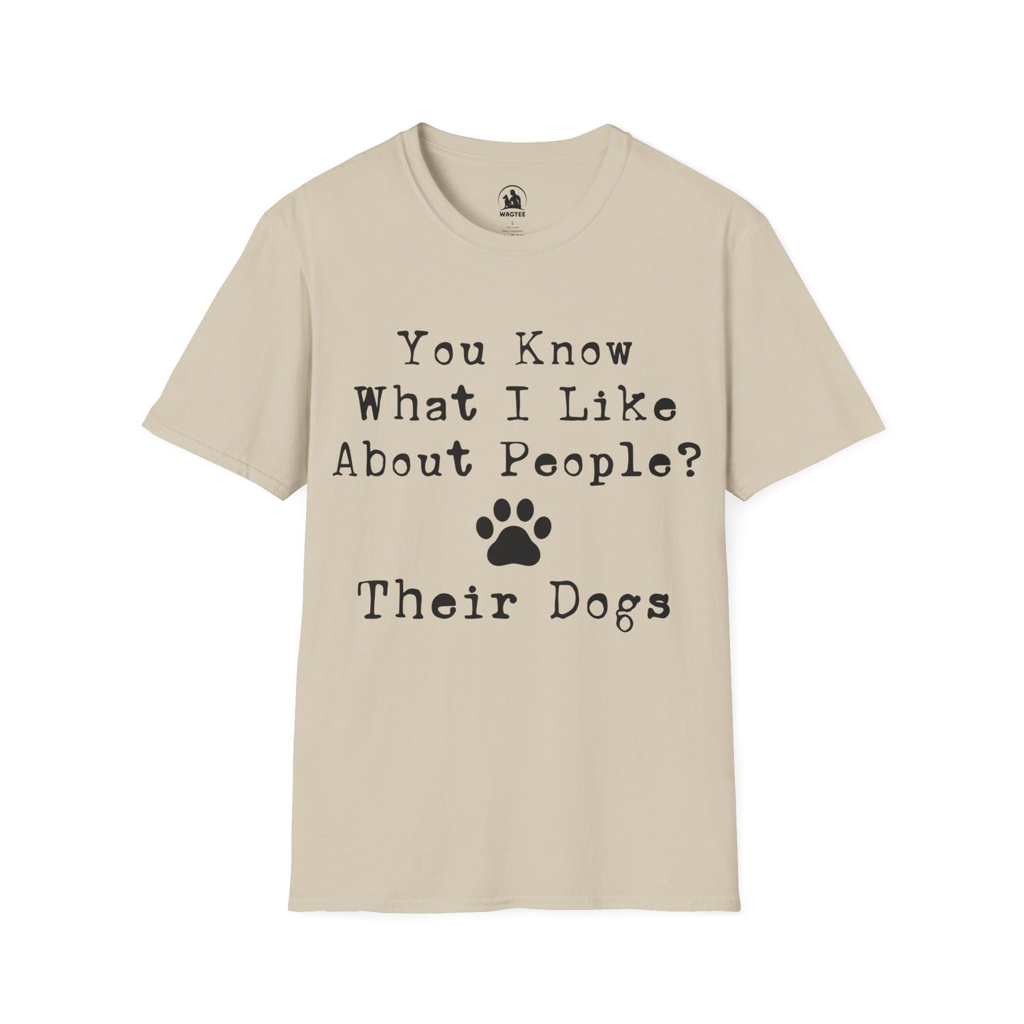 You know what I like about people - their dogs
