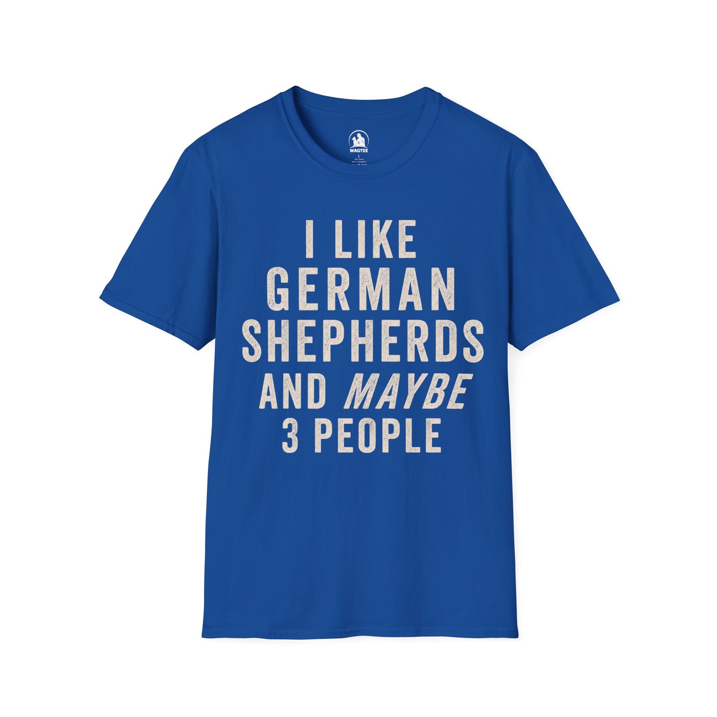 I like German Shepherds and maybe 3 people