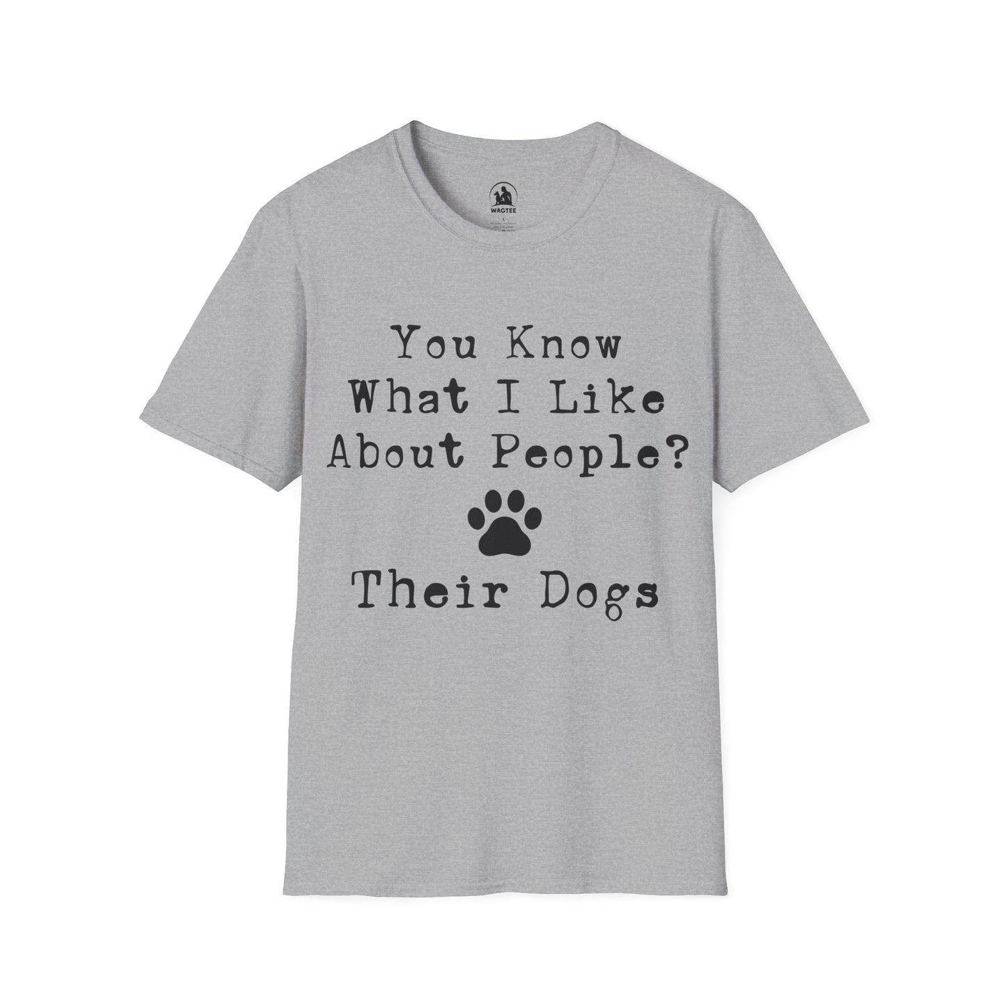 You know what I like about people - their dogs