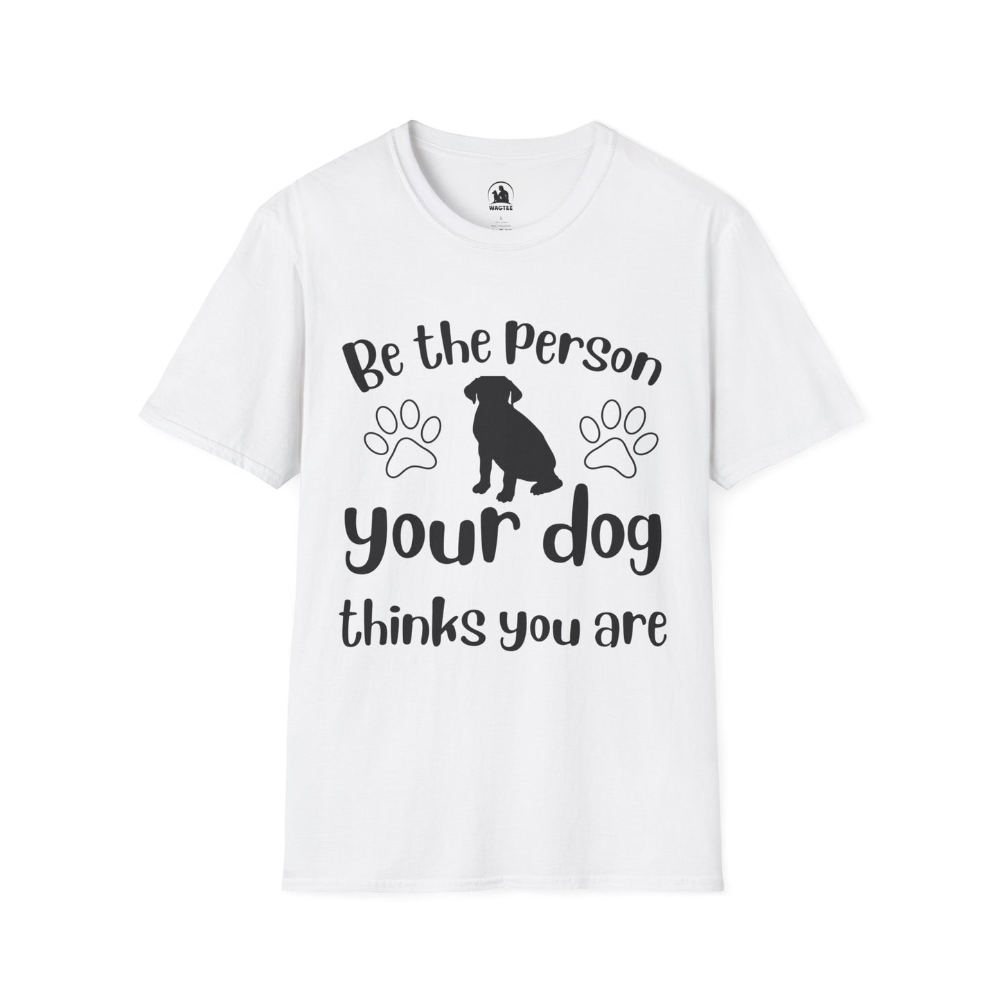Be the person your dog thinks you are