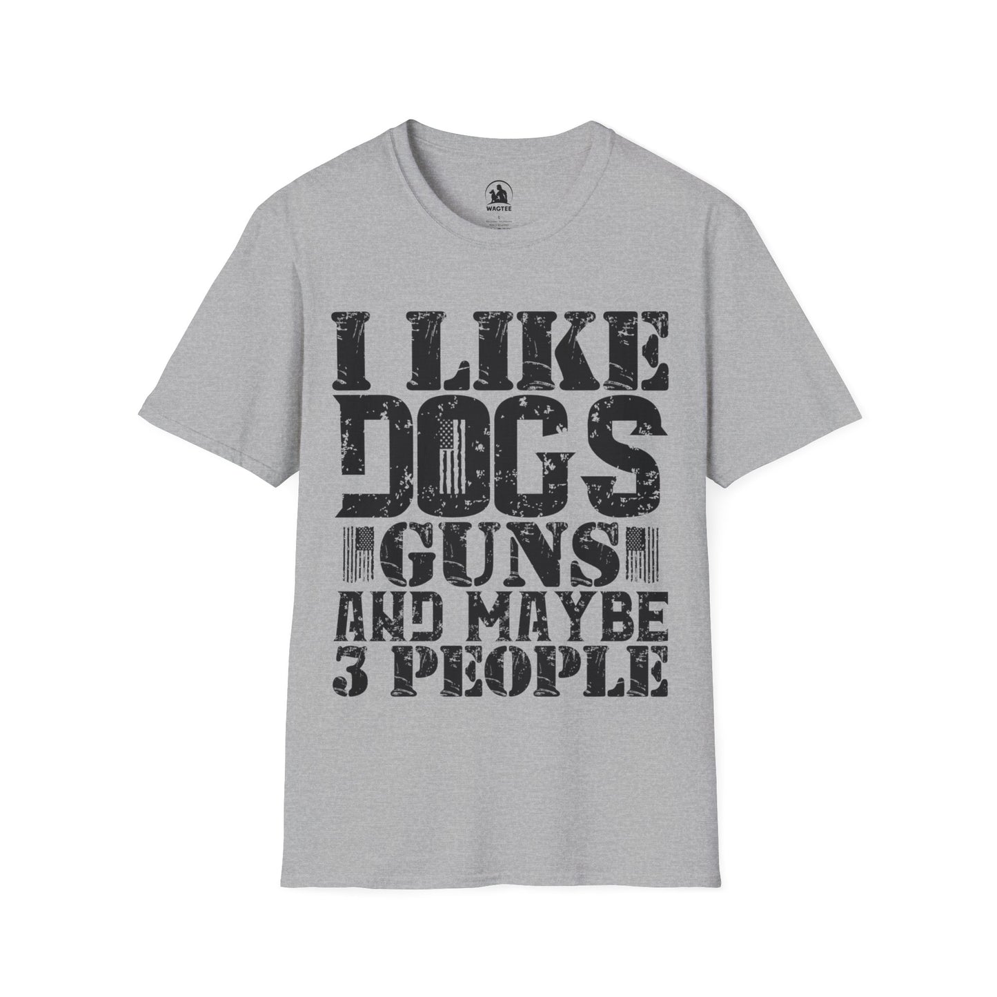 I like dogs guns and maybe 3 people