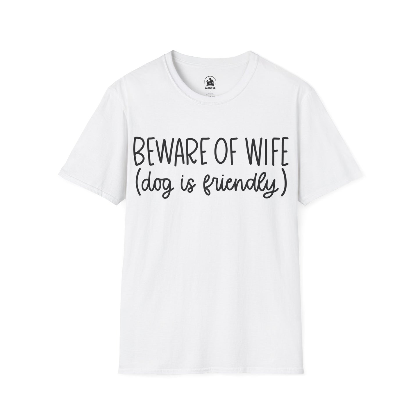 Beware of wife (dog is friendly)