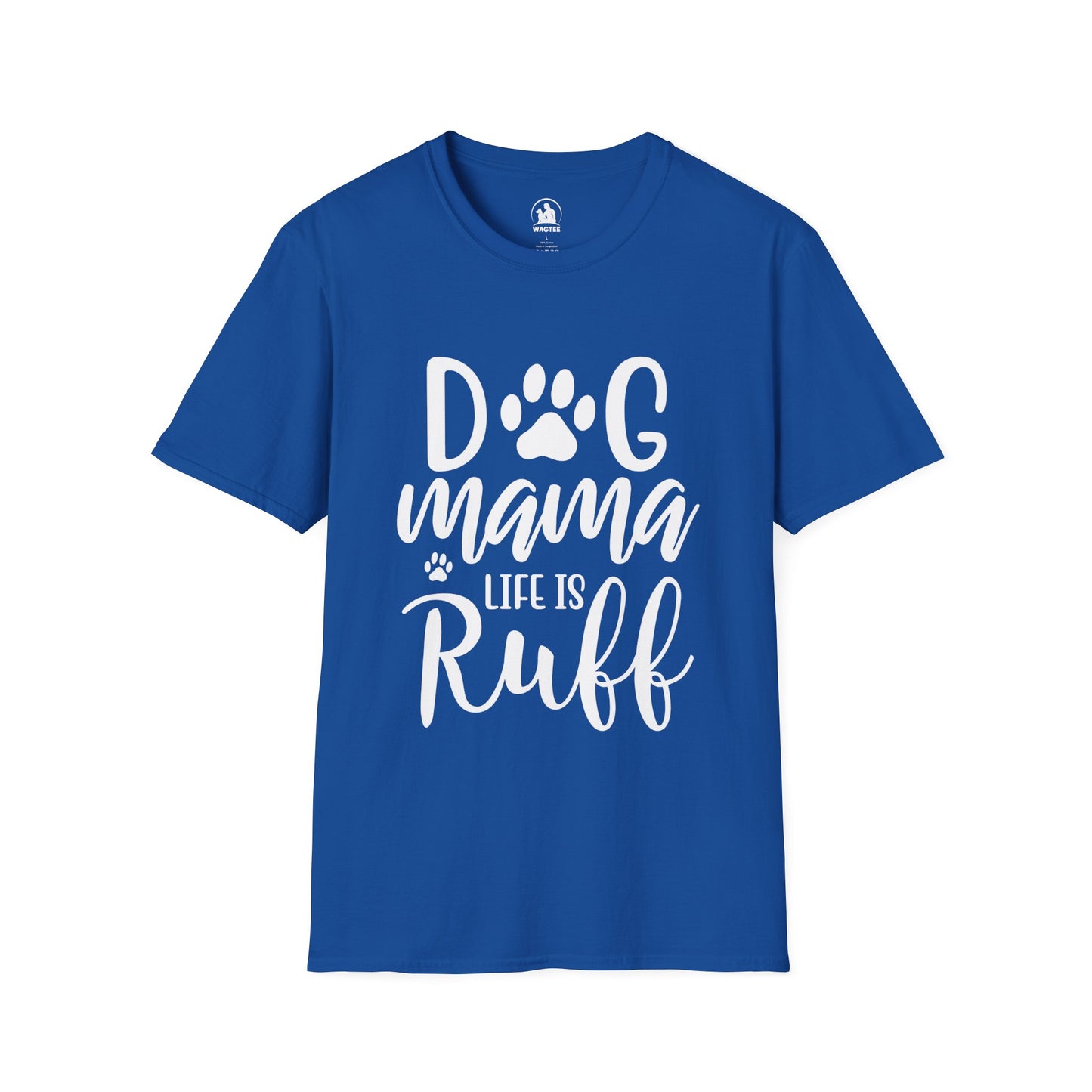 Dog Mama life is ruff