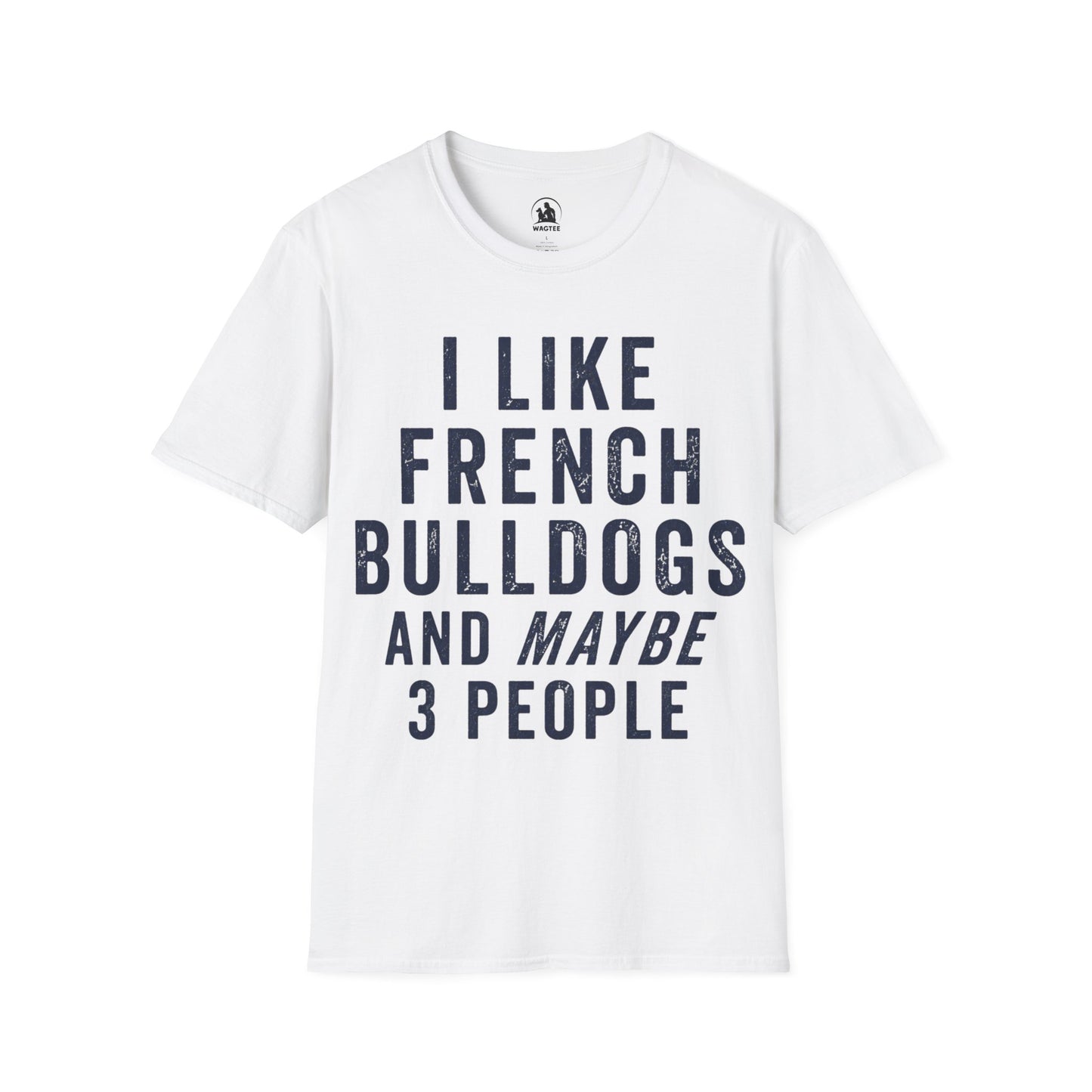 I like French Bulldogs and maybe 3 people