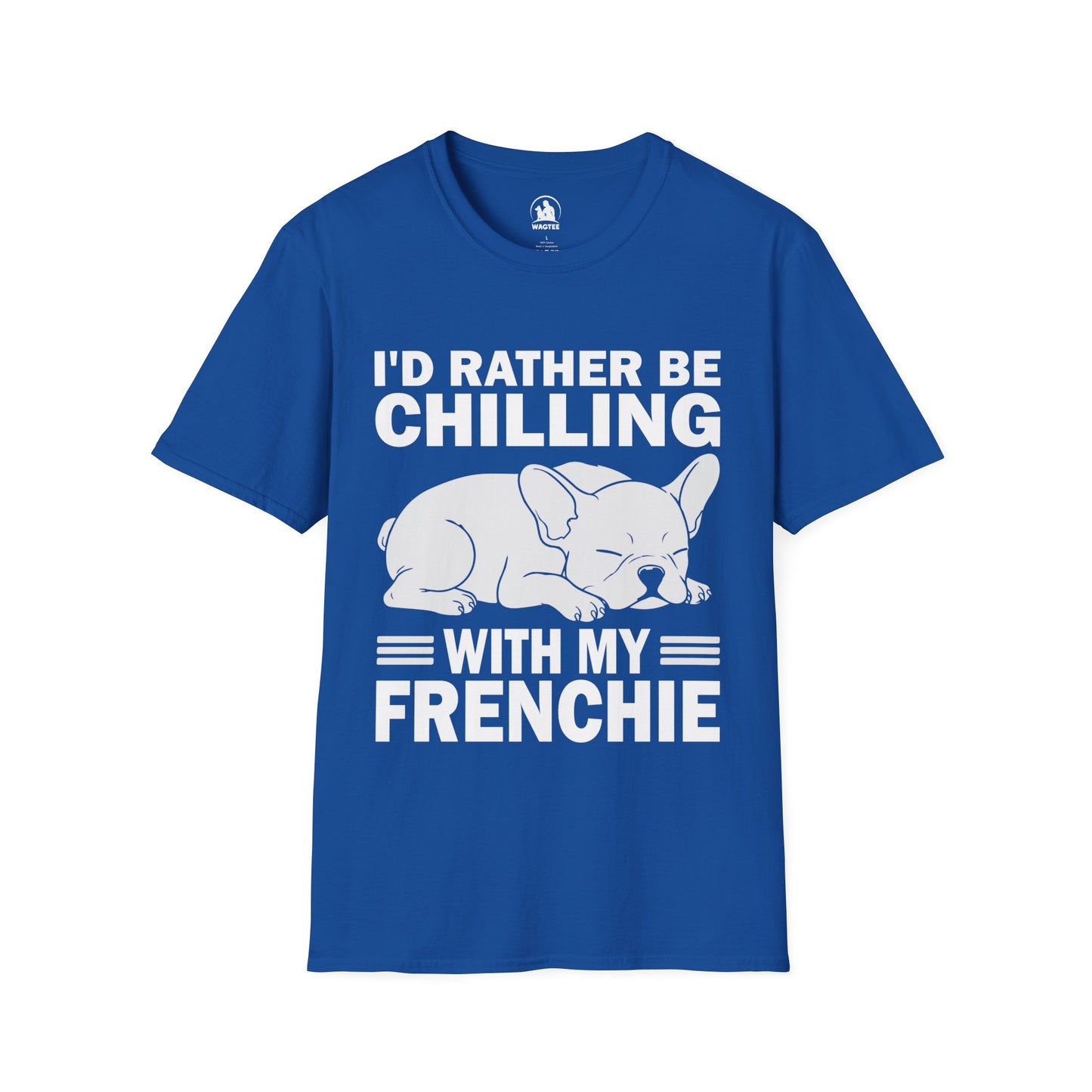 I'd rather be chilling with my frenchie