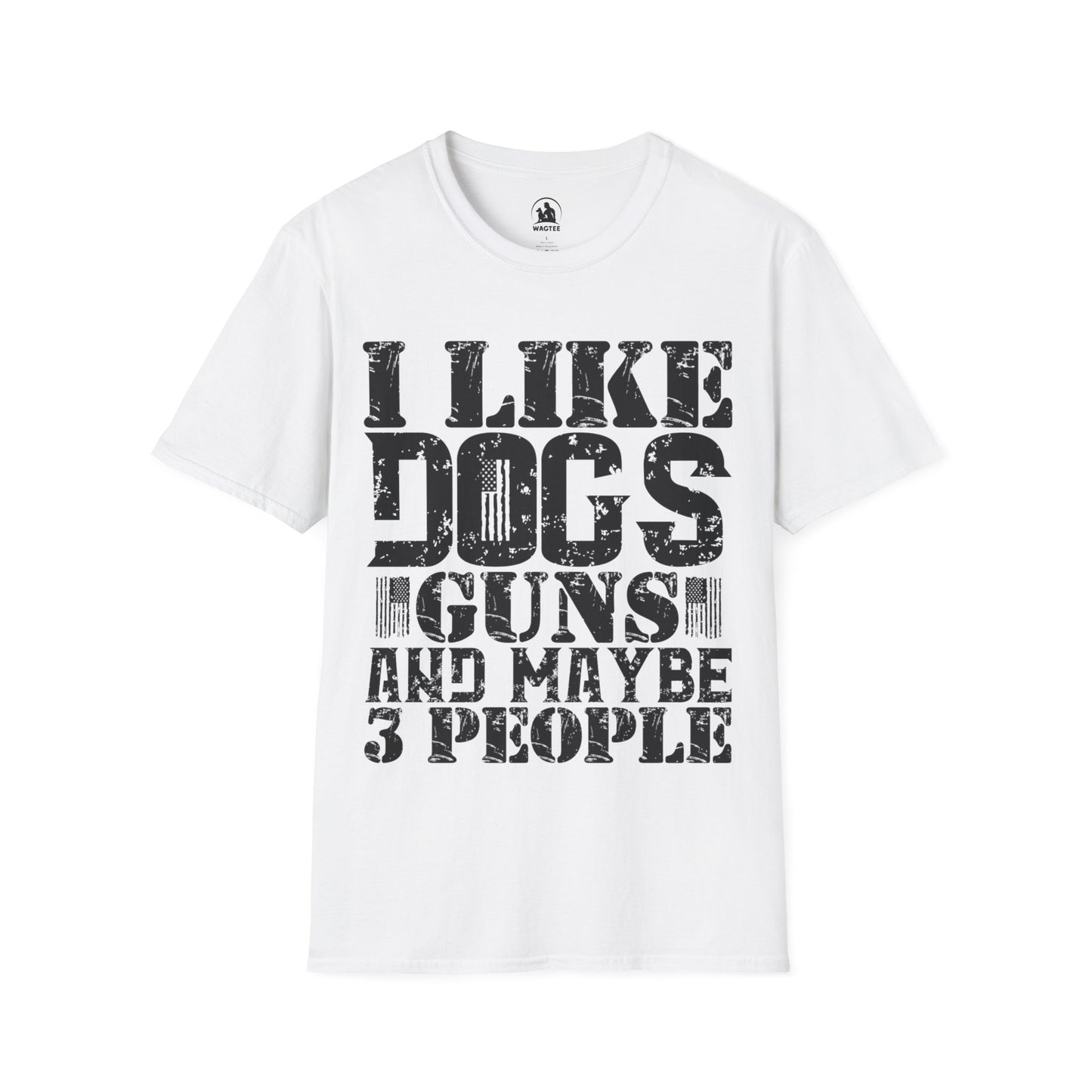 I like dogs guns and maybe 3 people