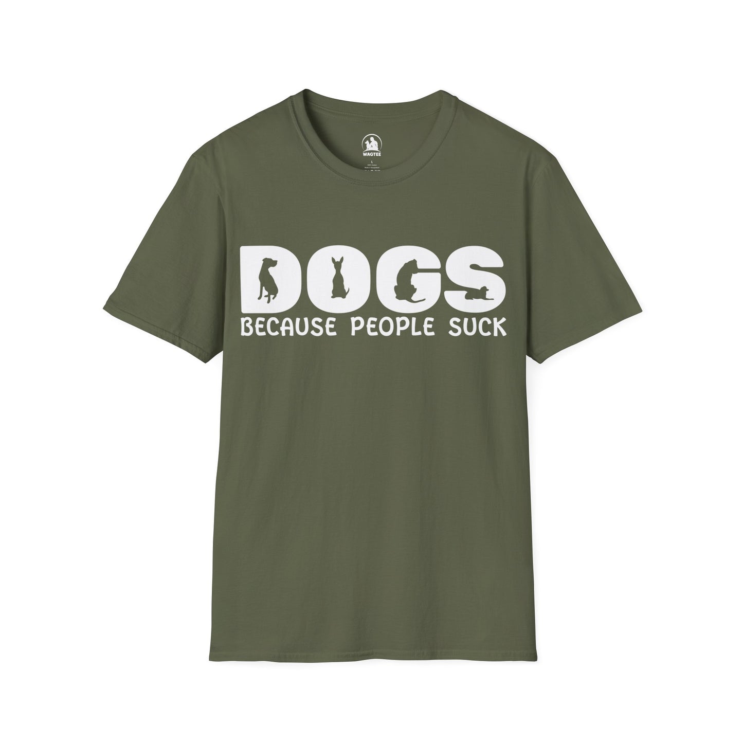 Dogs because people suck