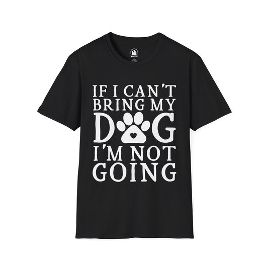 If I can't bring my dog I'm not going