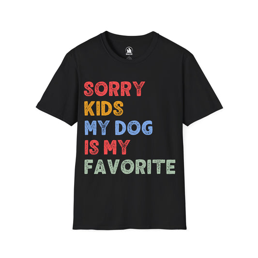 Sorry kids my dog is my favorite