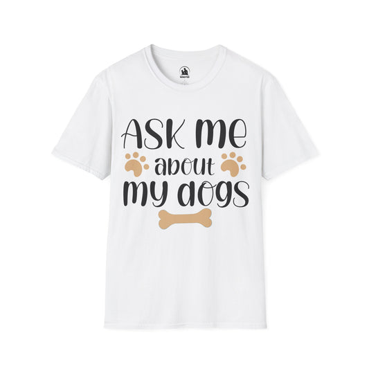 Ask me about my dogs