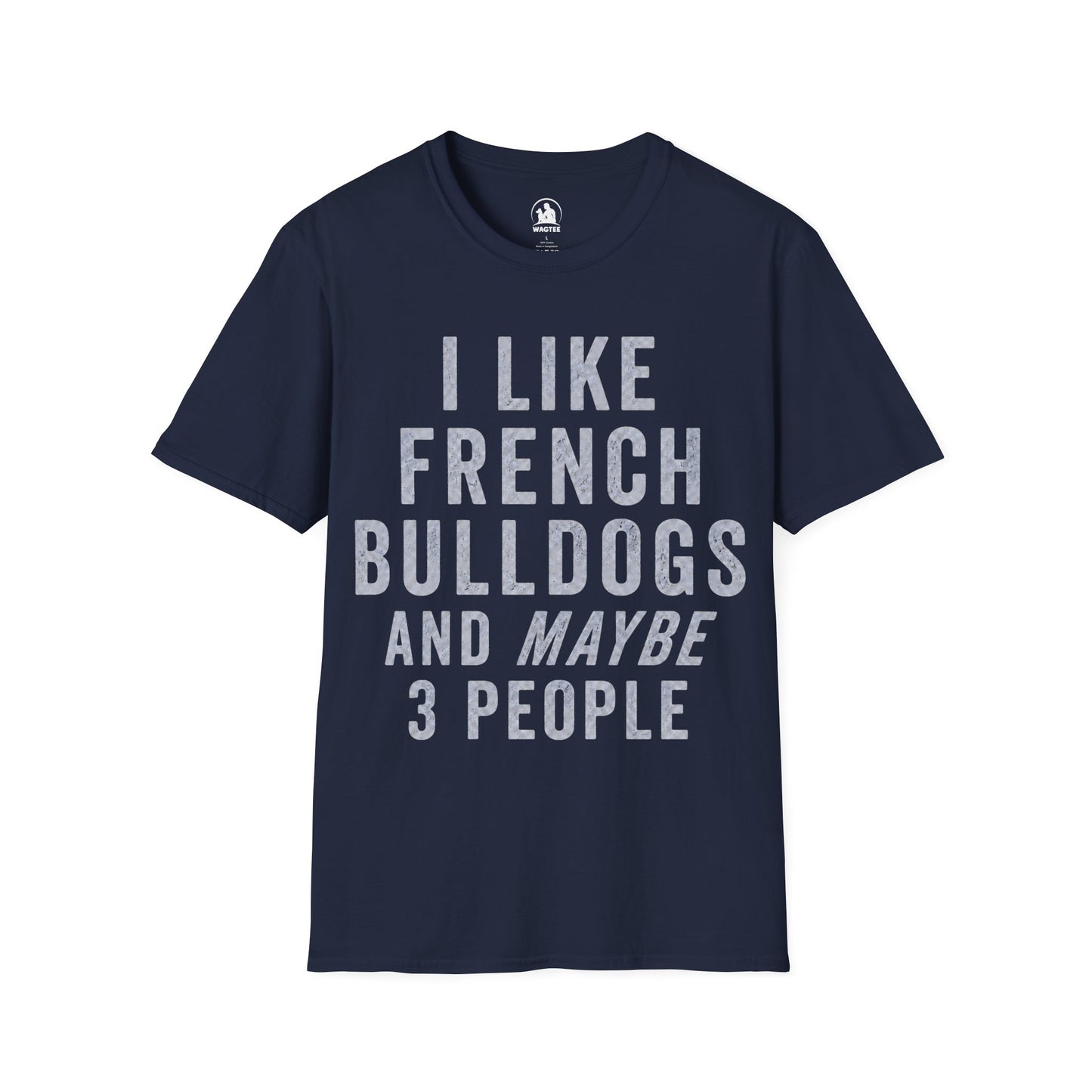 I like French Bulldogs and maybe 3 people