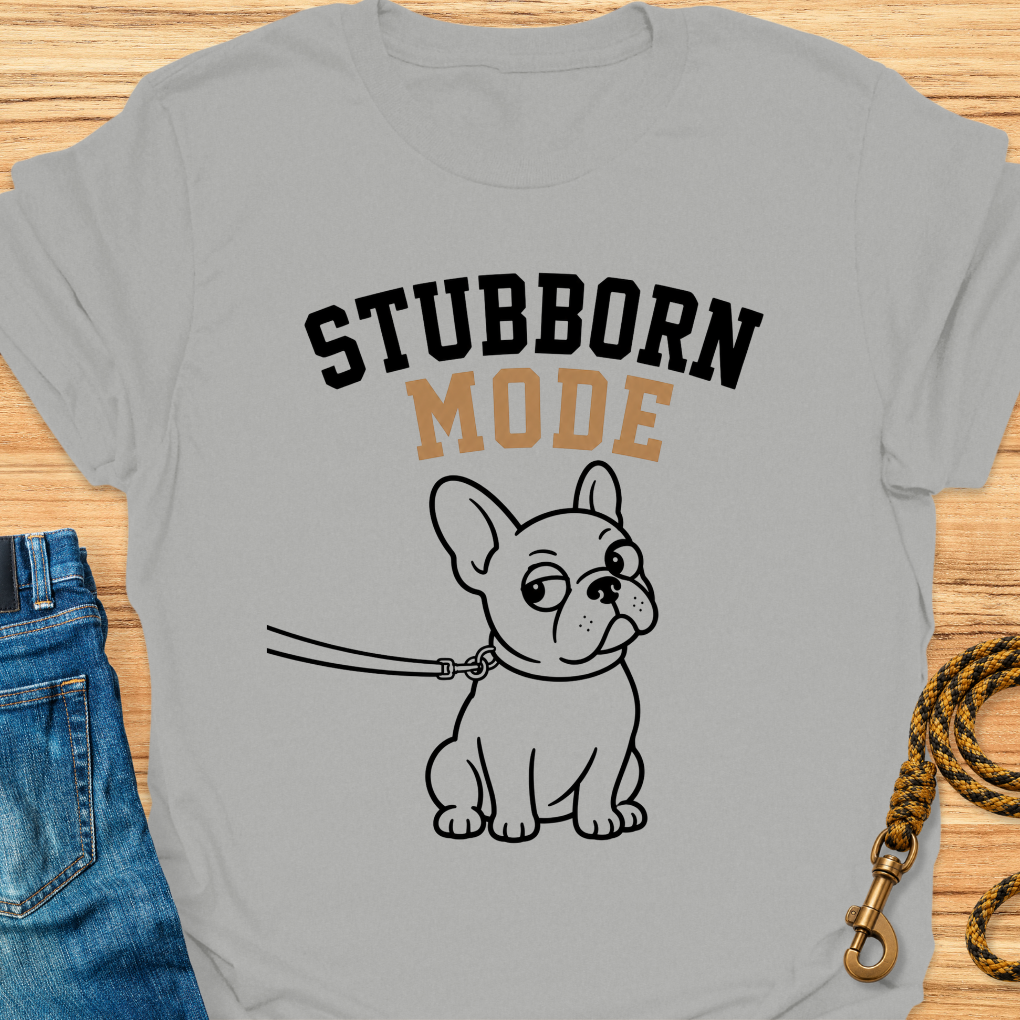 Frenchie stubborn mode