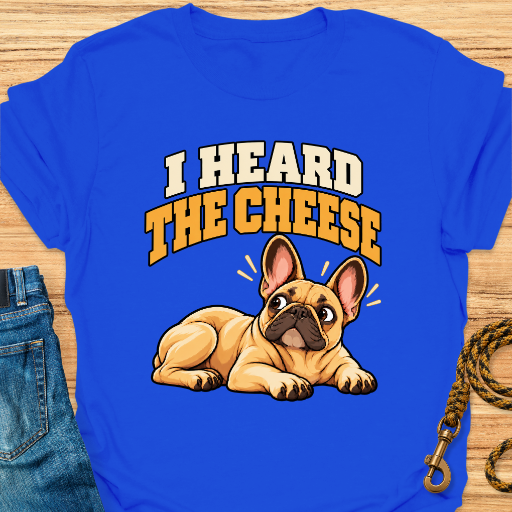 Frenchie Heard The Cheese