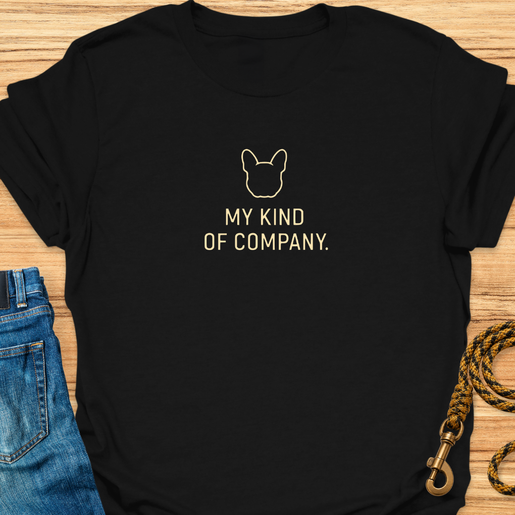 Frenchie My kind of Company