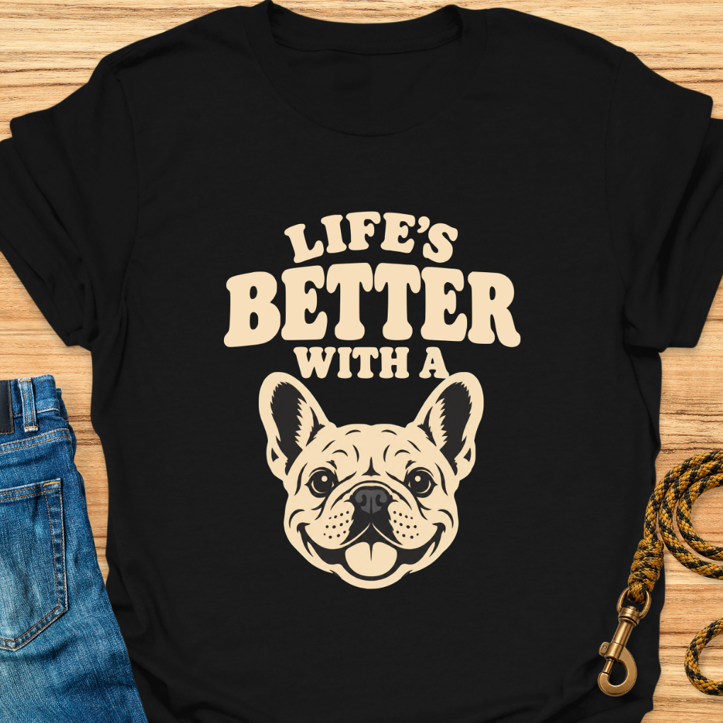 Life is Better With a Frenchie
