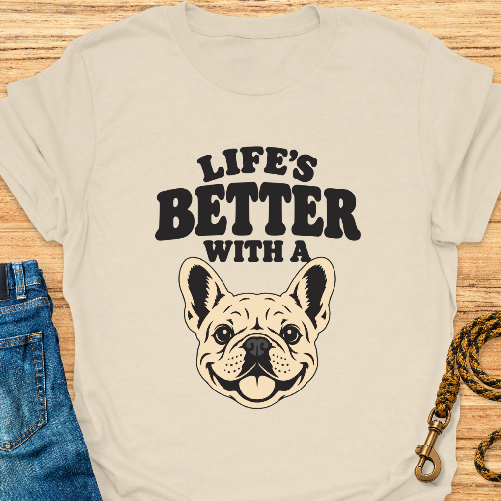Life is Better With a Frenchie
