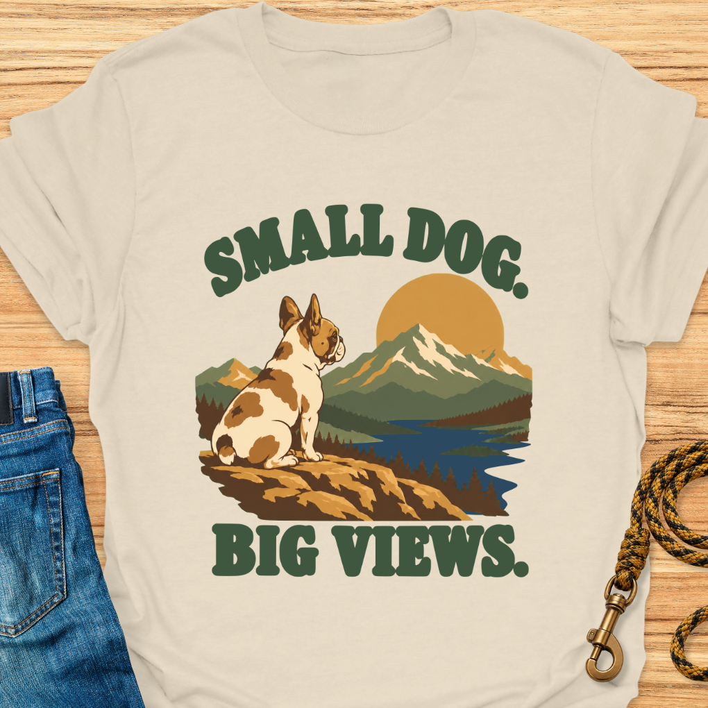 Small Dog Big Views Frenchie