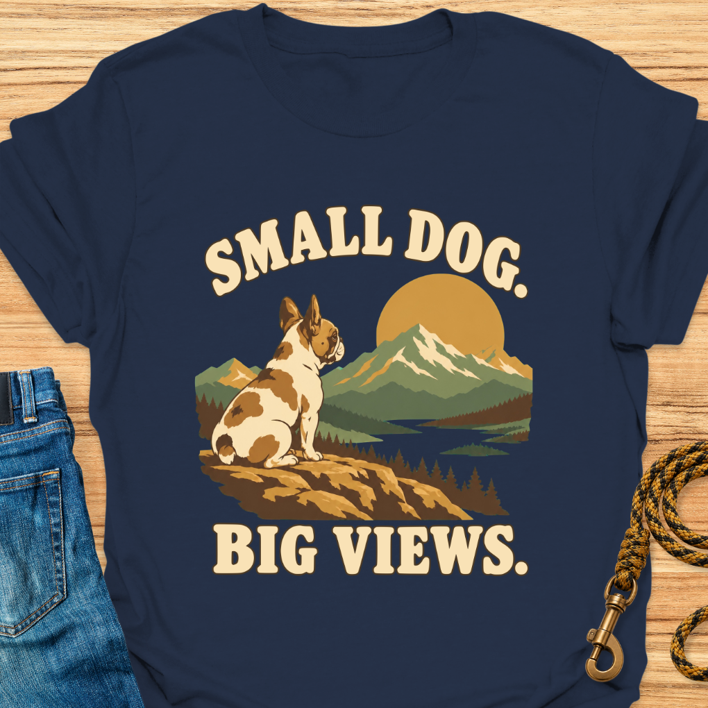 Small Dog Big Views Frenchie