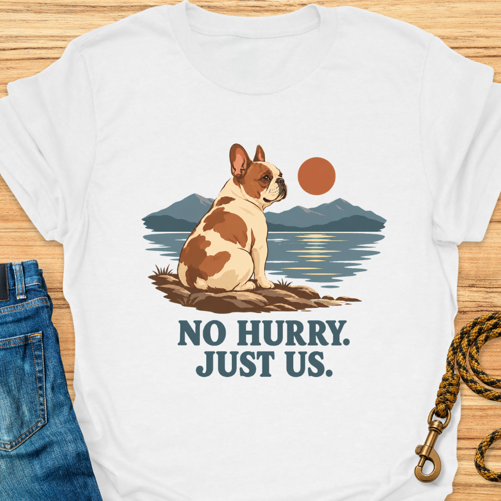 No Hurry Frenchie