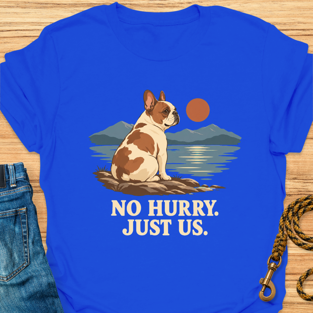 No Hurry Frenchie