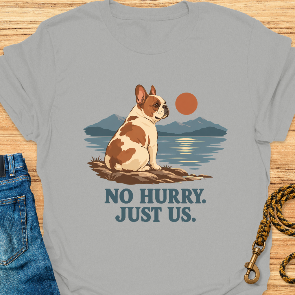 No Hurry Frenchie