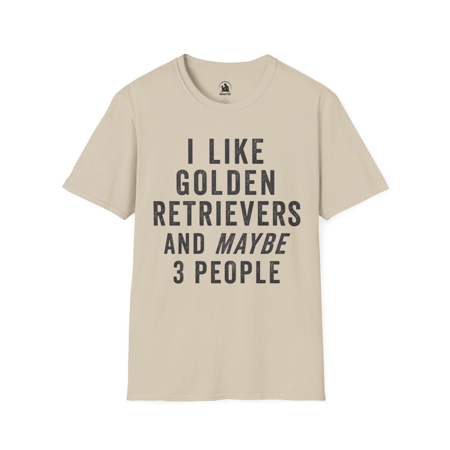 I like Golden Retrievers and maybe 3 people