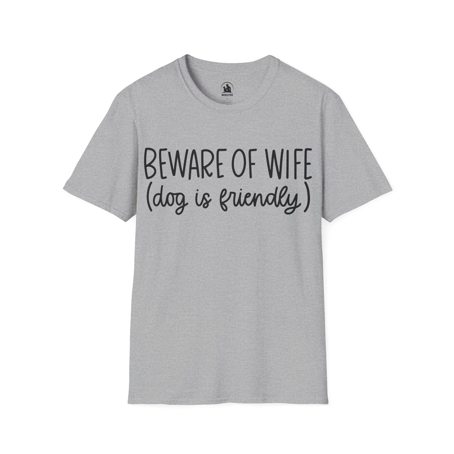 Beware of wife (dog is friendly)