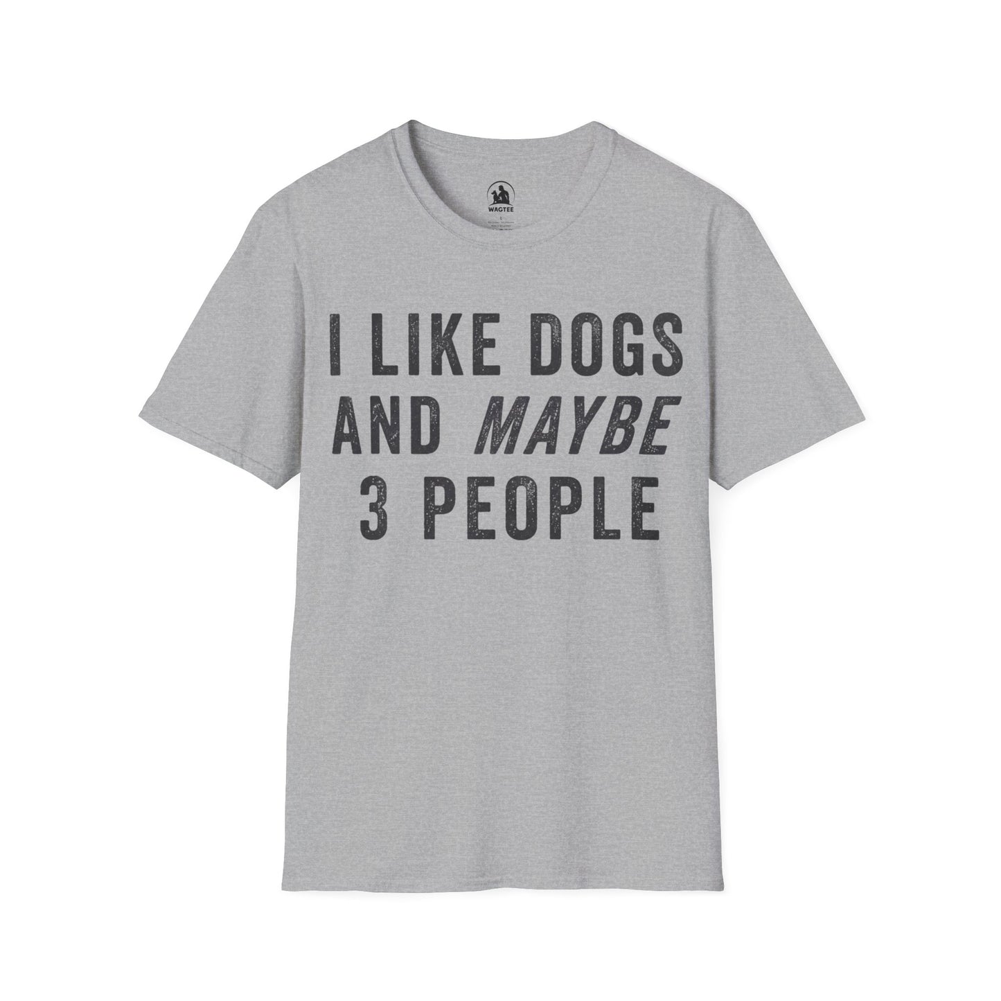 I like dogs and maybe 3 people