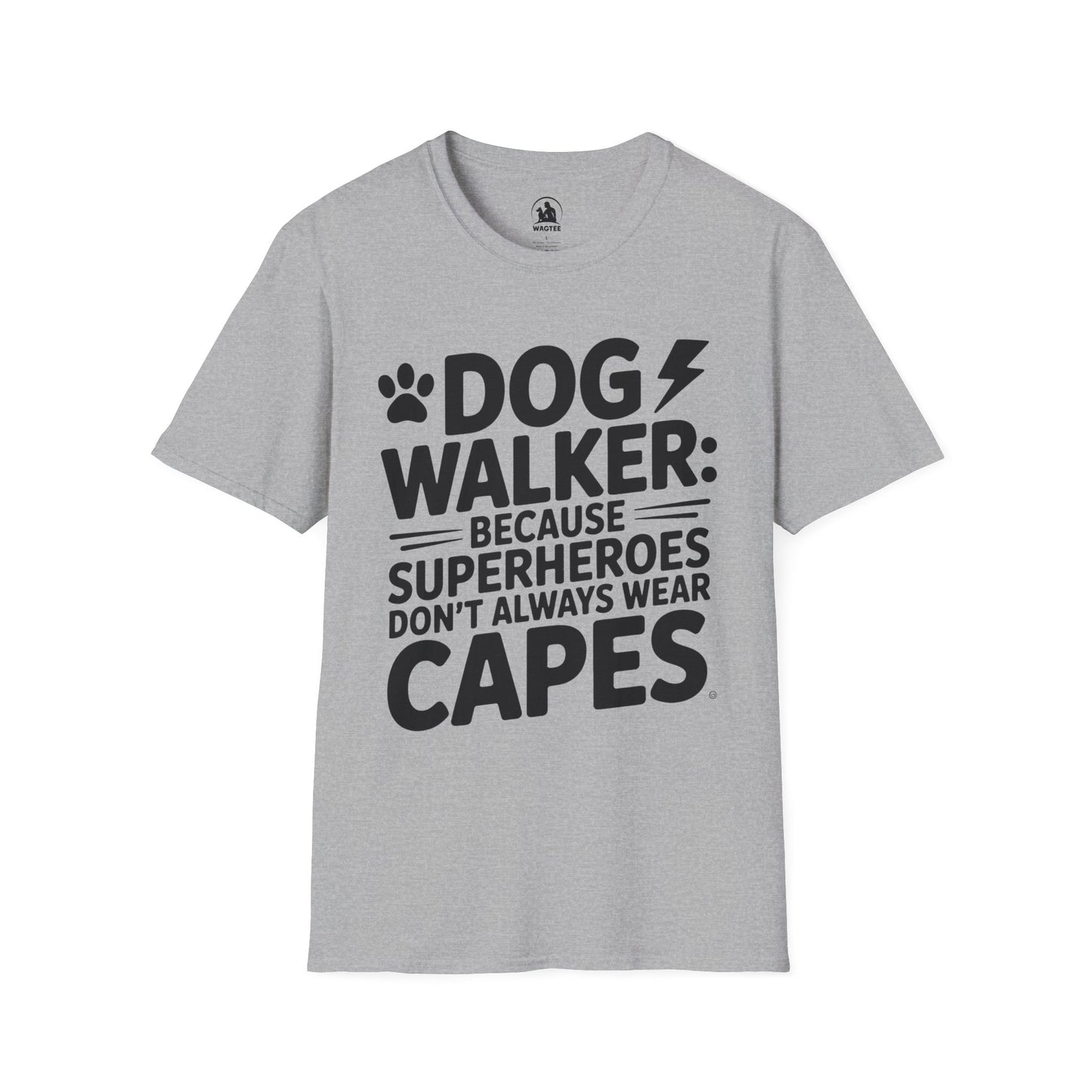 Dog walker because superheroes don't always wear capes