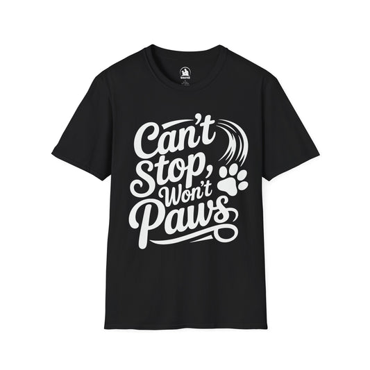 Can't stop, won't paws