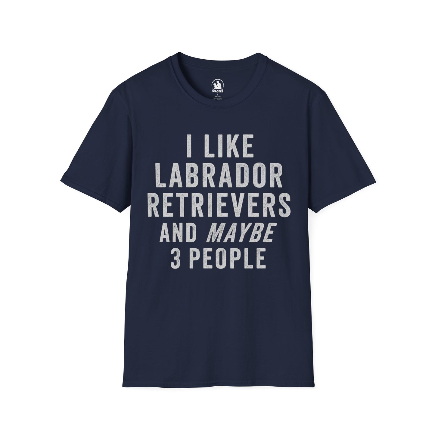 I like Labrador Retrievers and maybe 3 people