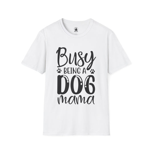 Busy being a dog mama