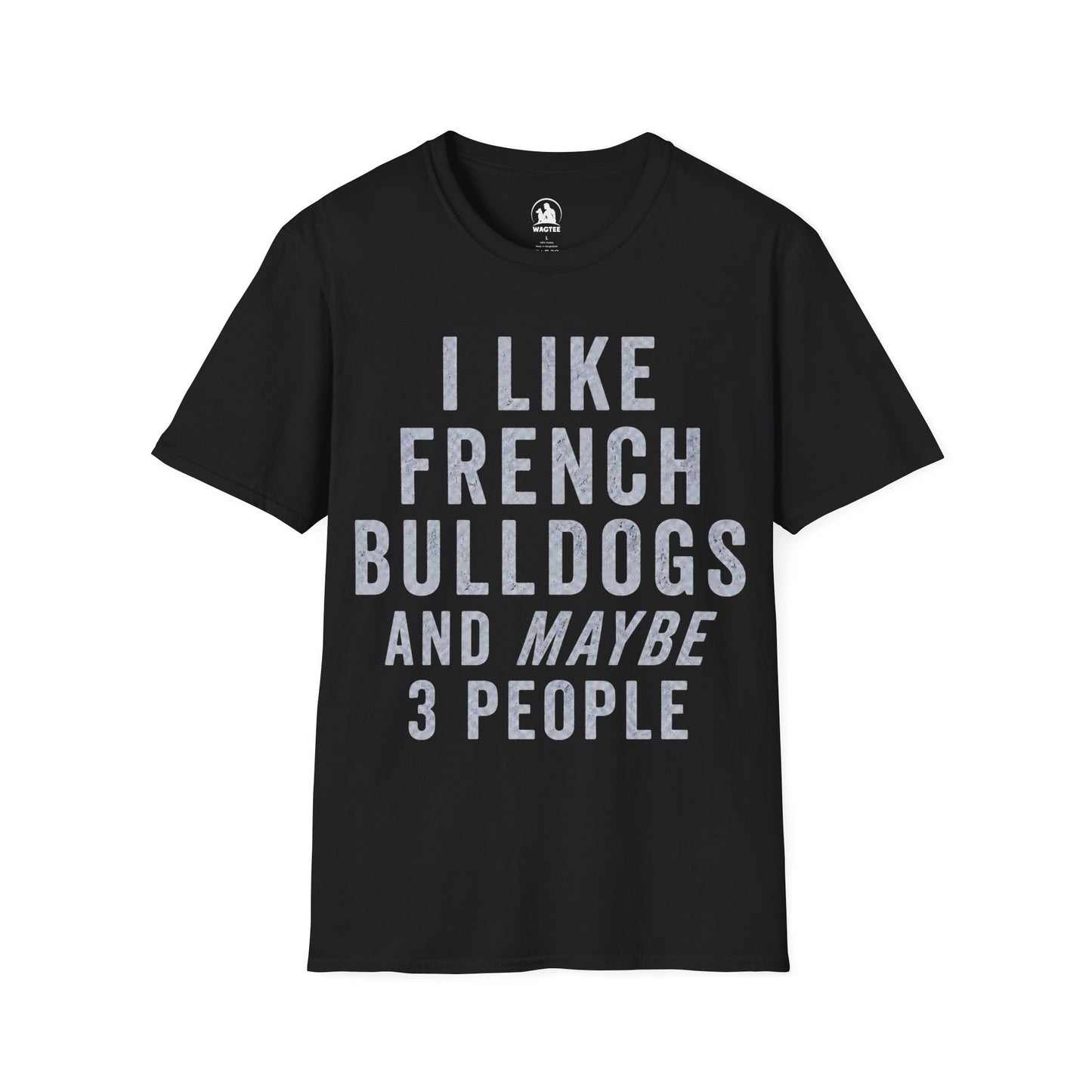 I like French Bulldogs and maybe 3 people