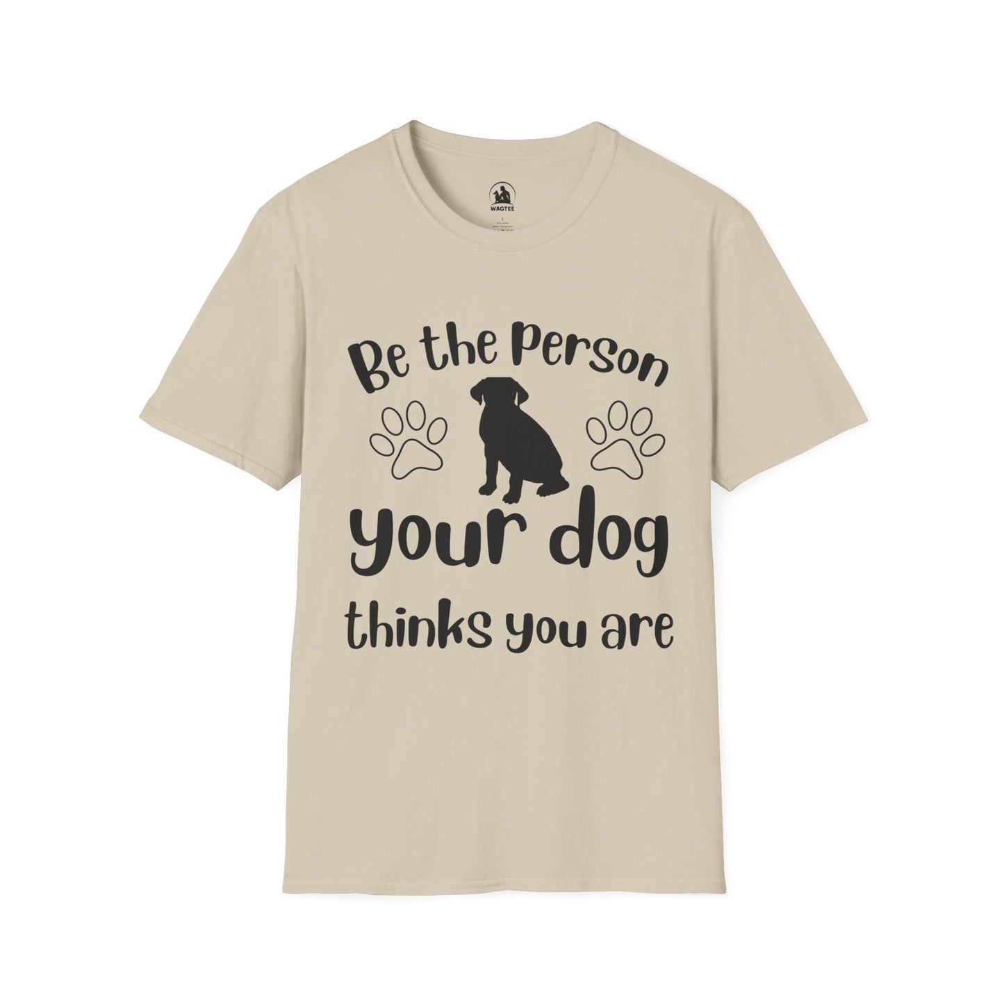 Be the person your dog thinks you are