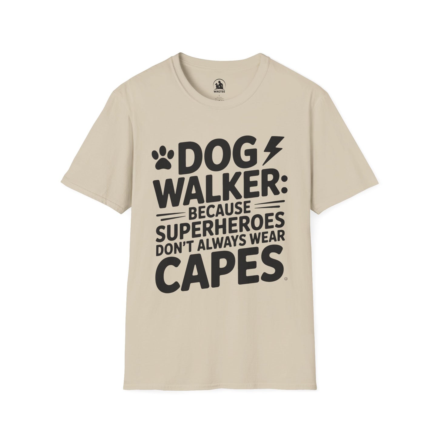 Dog walker because superheroes don't always wear capes