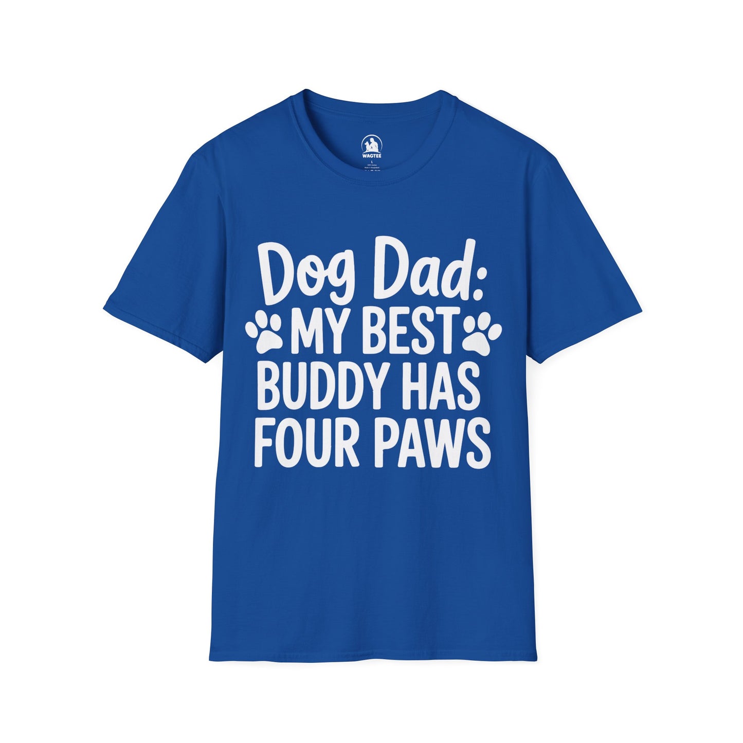 Dog Dad my best buddy has four paws