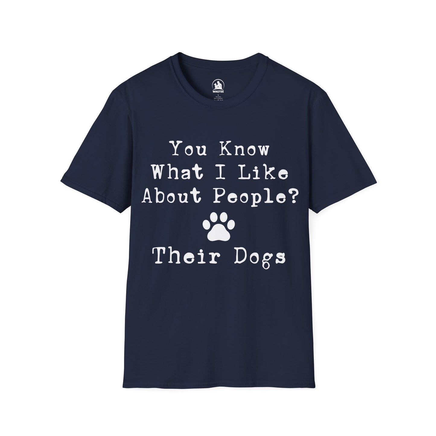 You know what I like about people - their dogs