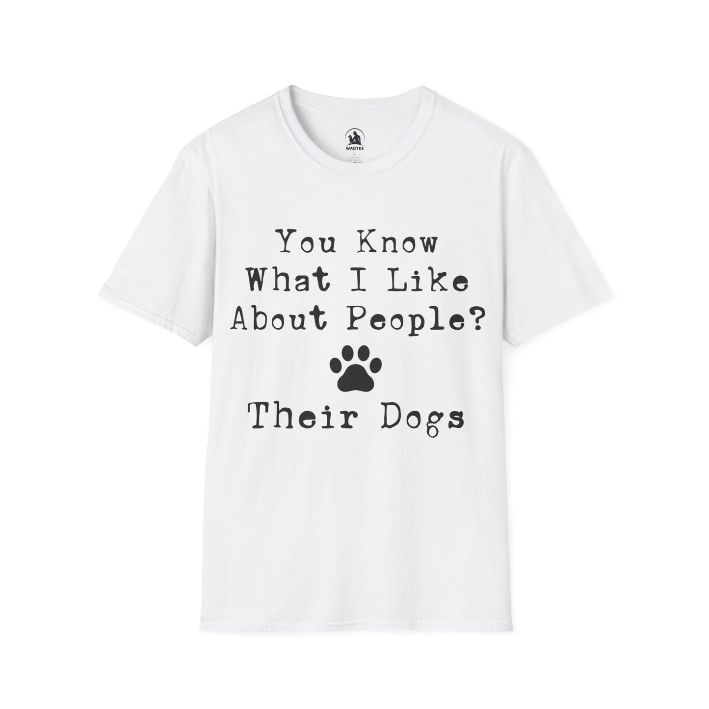 You know what I like about people - their dogs